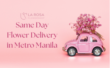 Same Day Flower Delivery in Metro Manila